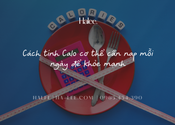 Cách tính Calo cơ thể cần nạp mỗi ngày để khỏe mạnh