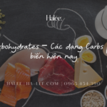 Carbohydrates – Các dạng Carbs phổ biến hiện nay