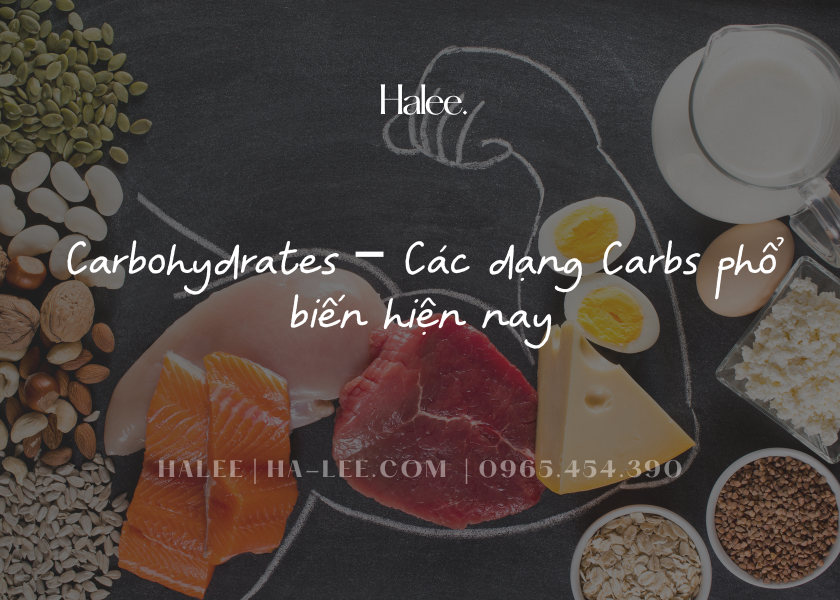 Carbohydrates – Các dạng Carbs phổ biến hiện nay