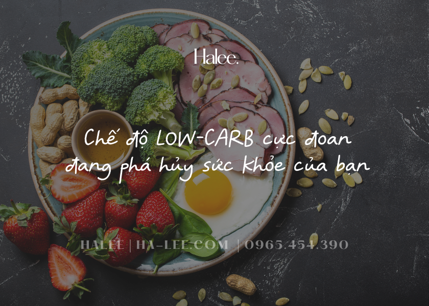 Chế độ LOW-CARB cực đoan đang phá hủy sức khỏe của bạn