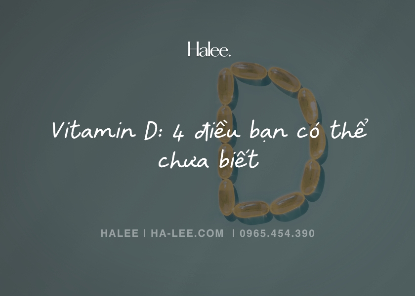 Vitamin D 4 điều bạn có thể chưa biết